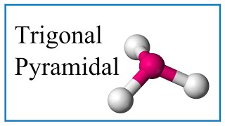 Trigonal Pyramidal Molecular GeometryShape and Bond Angles [upl. by Roswell811]