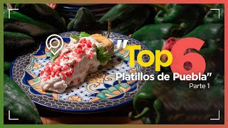 Top 6 platillos de Puebla que debes probar  Gastronomía Poblana [upl. by Enaxor]