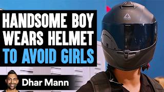 Handsome Boy WEARS HELMET To AVOID GIRLS What Happens Is Shocking  Dhar Mann Studios [upl. by Janina]