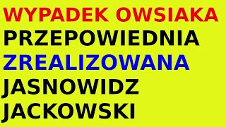 Przepowiednia zrealizowana Jasnowidz Jackowski Owsiak [upl. by Gytle]