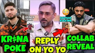 KRSNA POKE ON STORY 😱 REPLY ON YO YO  RAFTAAR COLLAB REVEAL  HONEY SINGH VS RAFTAAR [upl. by Ronyar917]