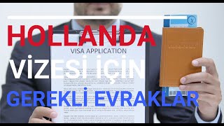 Hollanda Schengen Vizesi İçin Gerekli Evraklar [upl. by Meriel598]