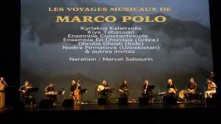 Constantinople En Chordais amp invitésguests  The Musical Voyages of Marco Polo [upl. by Eidnyl]