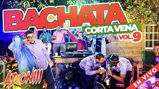 BACHATA CORTA VENAS VOL 9💔🥃 ROMO PERO FEO 🎤 MEZCLANDO ENVIVO DJ ADONI  BACHATA MIX [upl. by Durno]