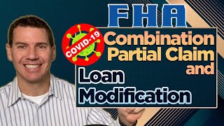 FHA COVID19 combination partial claim and loan modification [upl. by Guttery]