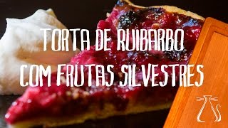 Torta de Ruibarbo com Frutas Silvestres [upl. by Cullan]