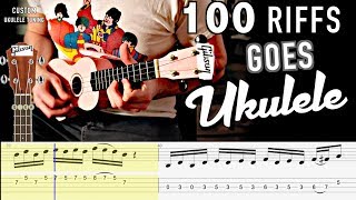 100 Riffs Goes Ukulele WITH TABS Performed by Karl Golden [upl. by Gemma98]