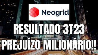 NGRD3 RESULTADO 3T23 DA NEOGRID MAIS UM PREJUÍZO [upl. by Nahtaoj370]