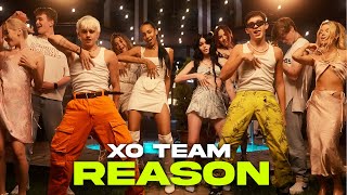 XO TEAM  Reason Official Music Video [upl. by Claiborn]