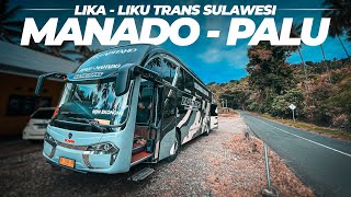 Menembus Trans Sulawesi Naik Bus Raja Trans Scania K360 Manado ke Palu 23 [upl. by Narcissus982]