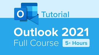 Outlook 2021 Full Course Tutorial 5 Hours [upl. by Attenwahs]