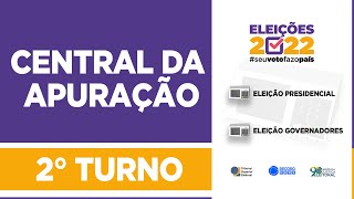 Central da Apuração  2º TURNO  Eleições 2022  TEMPO REAL [upl. by Ming]