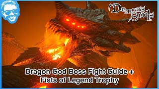 Dragon God Boss Guide  Fists of Legend Trophy  Stonefang 23  Demons Souls Remake 4k HDR [upl. by Eladnar767]