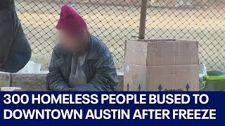 Homeless people staying in warming shelters bused to downtown Austin  FOX 7 Austin [upl. by Coshow]