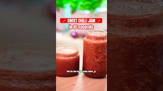 Lazy Edition  🌶️Quick amp Easy Sweet Chilli Jam in 15 seconds recipe chilli chili chillisauce [upl. by Niltyak820]