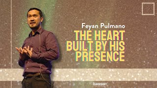 The heart built in His Presence  Feyan [upl. by Llerret369]