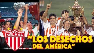 El Necaxa el equipo que convirtió la humillación en glorias [upl. by Miguela]