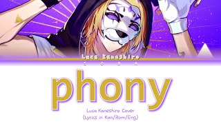 Luca Kaneshiro Cover  phony  Color Coded Lyrics KanRomEng [upl. by Norraa]