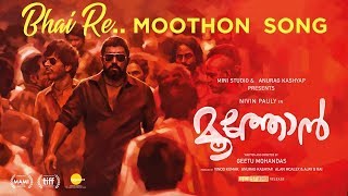 Moothon  Bhai Re Moothon Song  Nivin Pauly  Geetu Mohandas  Vishal Dadlani  Sagar Desai [upl. by Pamela]