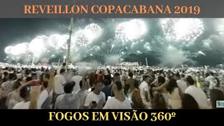 REVEILLON COPACABANA 2019  FOGOS EM VISÃO 360 [upl. by Airdnalahs762]