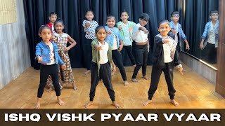 Ishq Vishk Pyaar Vyaar  Kids Dance Choreography  Bollywood Dance  YR Dance Academy [upl. by Disario451]