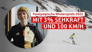 Paralympische Winterspiele 2022 – Mit 3 Prozent Sehkraft und 100 kmh [upl. by Stiruc]