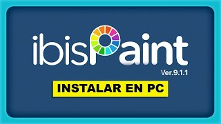 ✅Como Instalar IBIS PAINT X para PC en 2024 Tutorial [upl. by Balliol]