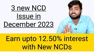 NCD Issue from ICL Fincorp Muthoot Mercantile and Cholamandalam Finance NCD in December 2023 [upl. by Eddie]