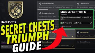 ALL SECRET CHEST LOCATIONS  quotUNCOVERED TRUTHSquot TRIUMPH GUIDE  SEASON OF THE WITCH  Destiny 2 [upl. by Iaoh]