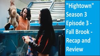 quotHightownquot Season 3 Episode 3  Fall Brook  Recap and Review [upl. by Arahk664]