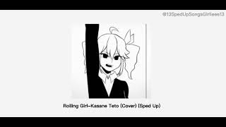 Rolling GirlKasane Teto Cover Sped Up [upl. by Phio]