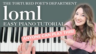 YOU CAN PLAY THIS quotlomlquot by Taylor Swift EASY PIANO Tutorial [upl. by Milicent]