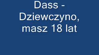 Dass  Dziewczyno masz 18 lat [upl. by Aran]