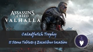 ASSASSINS CREED VALHALLA  CALADFWLCH TROPHY All 11 Stone Tablets and Excalibur Location [upl. by Forcier]