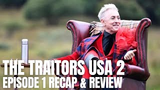 The Traitors USA Season 2 Episode 1 quotBetrayers Fakes and Fraudstersquot Recap amp Review [upl. by Karlotte795]