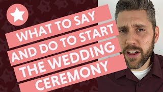 How to Start a Wedding Ceremony What to Say and Do [upl. by Auqinaj]