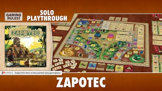 Zapotec  Solo Playthrough [upl. by Anoli]