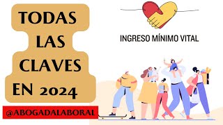 INGRESO MÍNIMO VITAL 2024 💰 💹 Todas Las Claves del IMV ⚖️ ABOGADA LABORAL [upl. by Nedyaj]