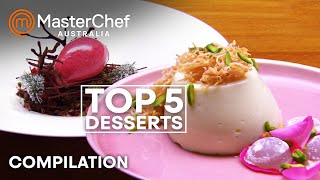 Top 5 Dessert Recipes  MasterChef Australia  MasterChef World [upl. by Llamaj]