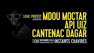 MDOU MOCTAR  API UIZ  CANTENAC DAGAR  SONIC PROTEST 8 NOVEMBRE [upl. by Oiralih]