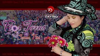 FLOR TORRES♫Primicia 2018♪♪Wasichallaymantas RipukuraniDAYIRO PRODUCCIONES [upl. by Bennink219]