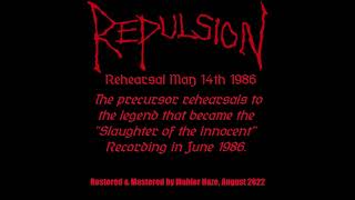 Repulsion US Rehearsal May 14th 1986 New RipRemaster 2022 [upl. by Llenel326]