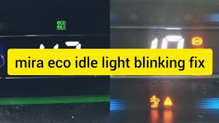 mira eco idle blinking light fix this video [upl. by Akinwahs]