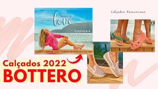 BOTTERO CALÃ‡ADOS 2022 COLEÃ‡ÃƒO PRIMAVERA VERÃƒO LANÃ‡AMENTOSTENDÃŠNCIAS NOVIDADES MODA FEMININA [upl. by Loferski45]