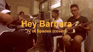 Hey Barbara IV of Spades band cover [upl. by Ardnal123]