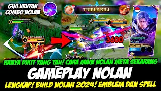 TIPS COMBO NOLAN META SEKARANG❗CARA MAIN NOLAN TERBARU❗BUILD NOLAN TERSAKIT 2024❗GAMEPLAY NOLAN MLBB [upl. by Matthew]