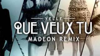 Yelle  Que Veux Tu Madeon Remix [upl. by Lefkowitz]