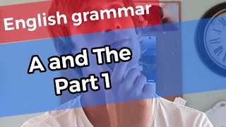 English Grammar  Articles  A or THE with practice exercises and answers Part 1 [upl. by Saucy]