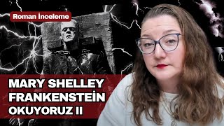 Frankenstein 1818 II – Mary Shelley BeraberOkuyoruz [upl. by Joye838]