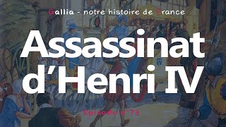 Lassassinat dHenri IV par Ravaillac le 14 mai 1610 [upl. by Ecydnac]